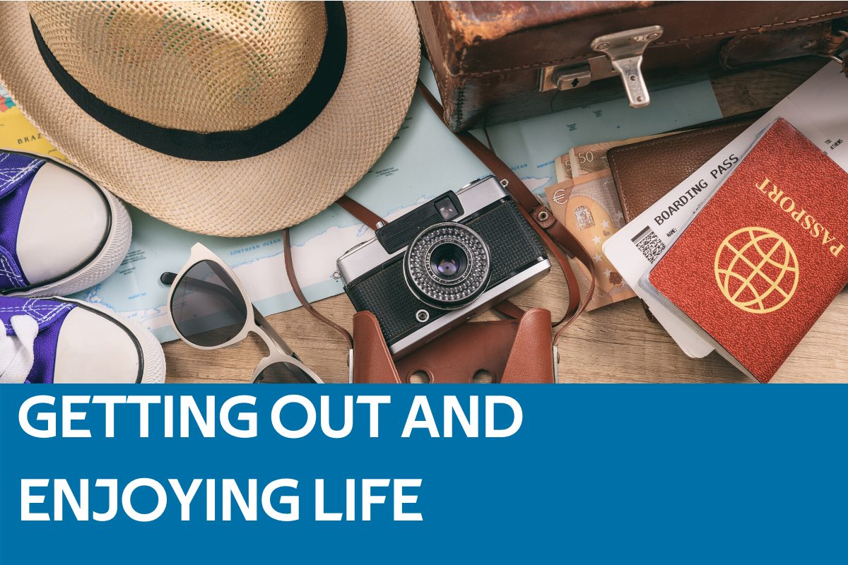 Getting Out and Enjoying Life Featured Image