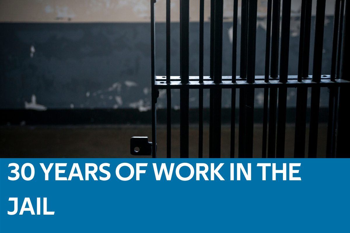 30 Years of Work in the Jail Featured Image